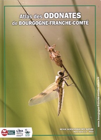 Daniel Sirugue - Bourgogne-Franche-Comté Nature Hors-série 17/2022 : Atlas des odonates de Bourgogne-Franche-Comté.