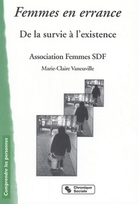  Assocation Femmes-SDF et Marie-Claire Vanneuville - Femmes en errance - De la survie au mieux-être.