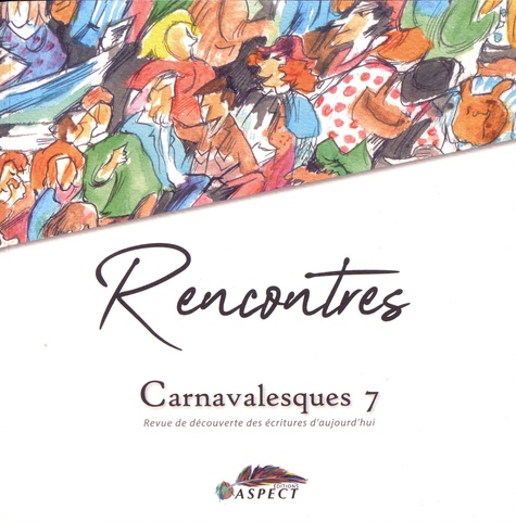 Carnavalesques N° 7 Rencontres