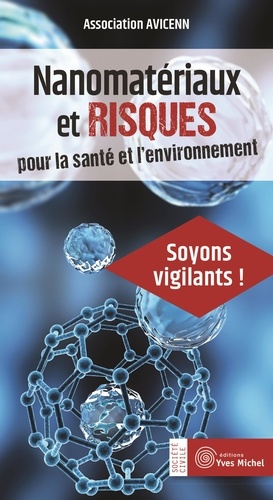  Association Avicenn - Nanomatériaux et risques pour la santé et l'environnement - Soyons vigilants !.