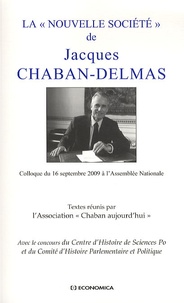  Association Chaban aujourd'hui - La "Nouvelle Société" de Jacques Chaban-Delmas - Colloque du 16 septembre 2009 à l'Assemblée Nationale.