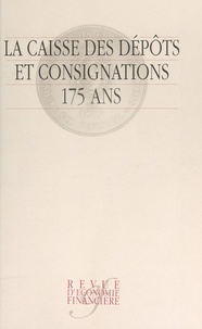  Association d'Economie Financi et Hélène Ploix - La Caisse des dépôts et consignations, 175 ans.