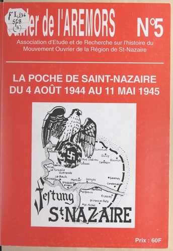 La poche de Saint-Nazaire, du 4 août 1944 au 11 mai 1945