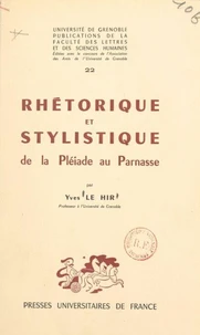 Rhétorique et stylistique : de la Pléiade au Parnasse