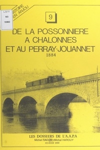  Association des Amis du Petit et Michel Harouy - De la Possonnière à Chalonnes et au Perray-Jouannet : 1884.