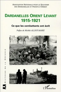 Dardanelles Orient Levant 1915-1921