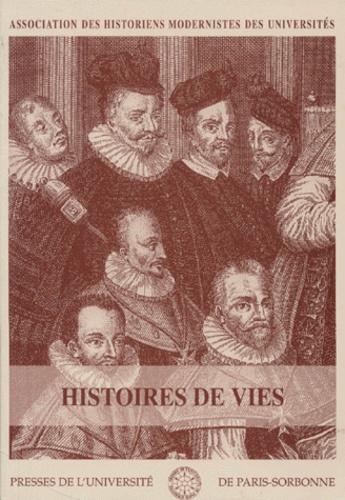  Association des historiens mod - Histoires De Vies. Actes Du Colloque De 1994, Bulletin Numero 19.