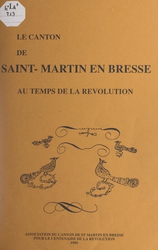 Le canton de Saint-Martin en Bresse au temps de la Révolution