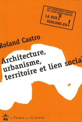  Association Emmaüs - Architecture, urbanisme, territoire et lien social - Mercredi 29 mars 2006.