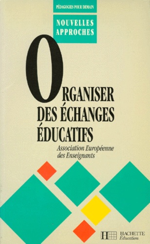  Association Europeenne Enseig - Organiser des échanges éducatifs.