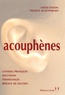 Association France Acouphènes et Ange Bidan - Acouphènes - Guide à l'usage des personnes atteintes de sifflements ou bourdonnements d'oreilles et de leurs proches.
