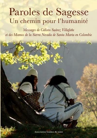 Paroles de Sagesse, Un chemin pour l'humanité