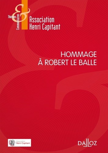  Association Henri Capitant - Hommage à Robert Le Balle.