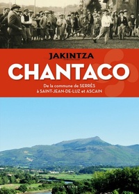  Association Jakintza - Chantaco - De la commune de Serrès à Saint-Jean-de-Luz et Ascain.
