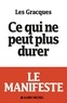  Association Les Gracques et  Association Les Gracques - Ce qui ne peut plus durer - Le manifeste.