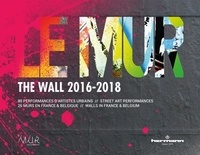 Controlasmaweek.it Le mur 2016-2018 - 80 performances d'artistes urbains. 26 murs en France et Belgique Image