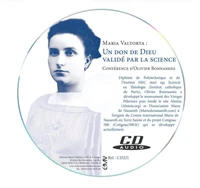 MARIA VALTORTA : UN DON DE DIEU VALIDÉ PAR LA SCIENCE -  CONFÉRENCE DE L´ASSOCIATION MARIE DE NAZARETH - LIVRE AUDIO