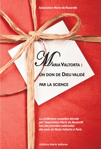  Association Marie de Nazareth - Maria Valtorta : un don de dieu validé par la science.