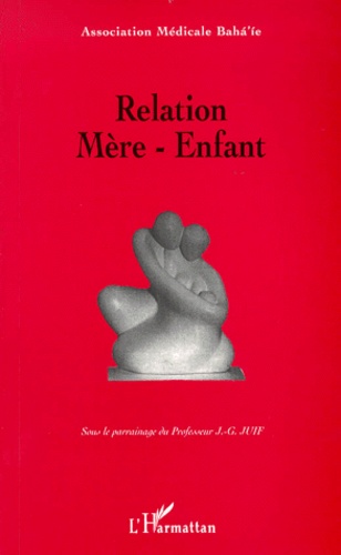  Association médicale Baha'ie - Relation Mere-Enfant. Viieme Journee D'Etude Francophone.