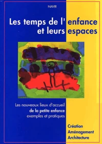 Le temps de l'enfance et leurs espaces