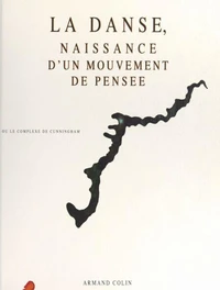 La danse, naissance d'un mouvement de pensée