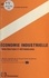 Économie industrielle : problématique et méthodologie. Colloque organisé par le Groupe École supérieure de commerce de Lyon, 19-20 novembre 1981