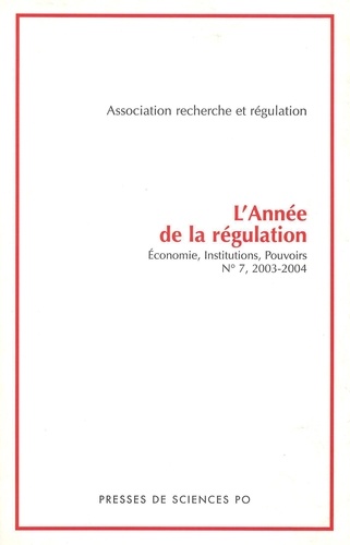 L'année de la régulation N° 7/2003-2004 Les institutions et leur changement