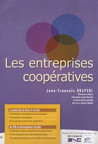 Jean-François Draperi - Les entreprises coopératives.