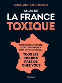 Tlchargements de livres lectroniques pdf gratuits Atlas de la France toxique par Association Robin des Bois MOBI RTF ePub