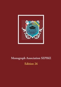 Association SEPIKE - Monograph Association SEPIKE - Edition 26.