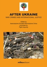  Associazione Società INformazi - After Ukraine - War crimes and international justice.