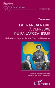 La Françafrique à l'épreuve du Panafricanisme