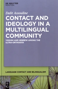 Contact and Ideology in a Multilingual Community