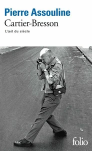 Cartier-Bresson. L'Oeil Du Siecle