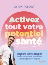 Activez tout votre potentiel santé