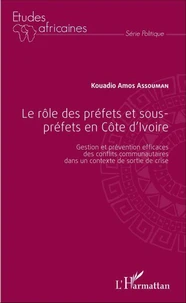 Le rôle des préfets et sous-préfets en Côte d'Ivoire