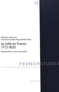 Le Mâle en France, 1715-1830 : représentations de la masculinité