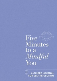  Aster - Five Minutes to a Mindful You: A Guided Journal for Self-Reflection.