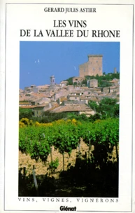 Les Vins de la vallée du Rhône