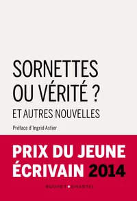 Sornettes ou vérité ? et autres nouvelles