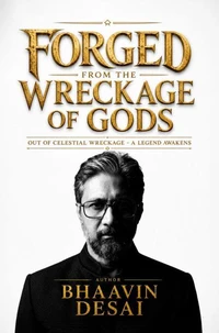 Forged from the Wreckage of Gods