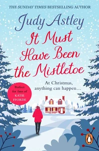 It Must Have Been the Mistletoe