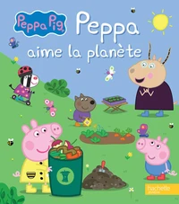 Peppa aime la planète