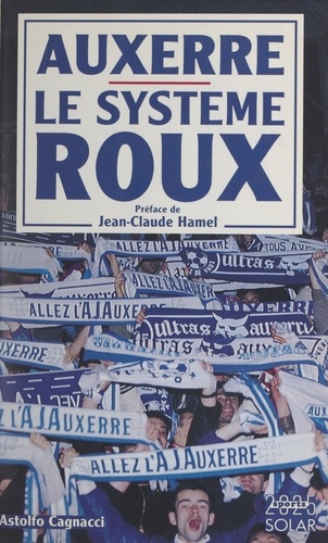 Auxerre, le système Roux