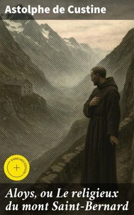 Aloys, ou Le religieux du mont Saint-Bernard