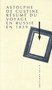 Résumé du voyage en Russie en 1839