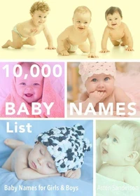10,000 Baby Names List: Baby Names for Girls &amp; Baby Names for Boys