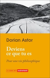 Deviens ce que tu es