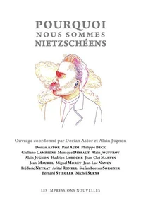 Pourquoi nous sommes nietzschéens
