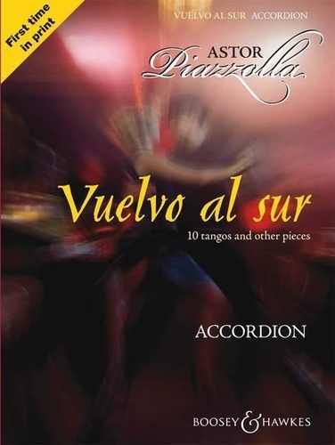 Astor Piazzolla - Vuelvo al sur - Dix tangos et autres pièces. accordion..